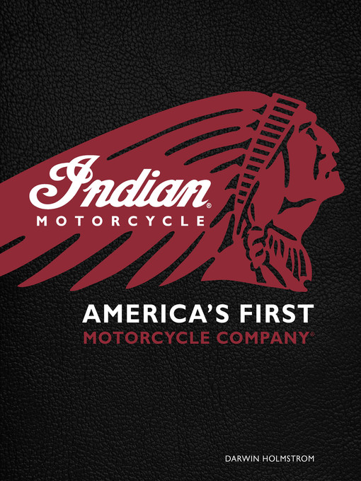 Title details for Indian Motorcycle® by Darwin Holmstrom - Available